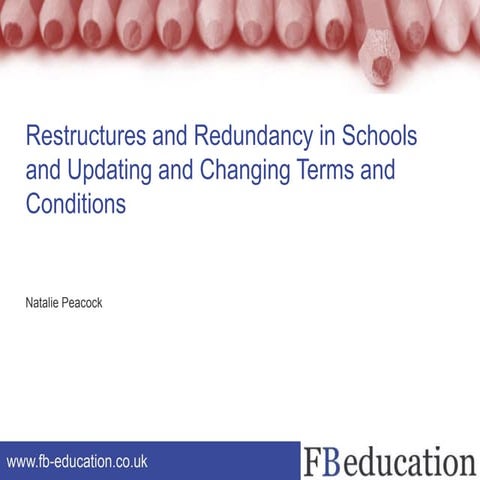 Restructure and redundancy in schools presentation 2015