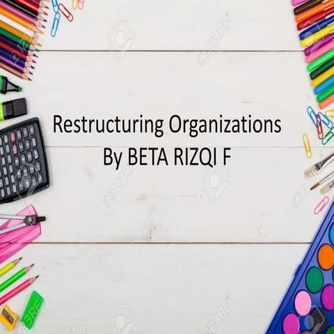 Restructuring organizations (1)