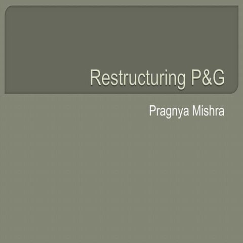Restructuring p&g