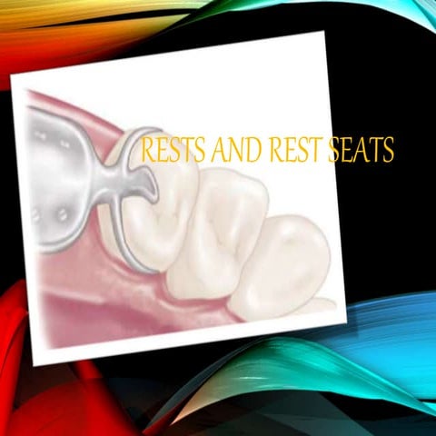 Rests and Rest Seats- prosthodontics. Autosaved pptx