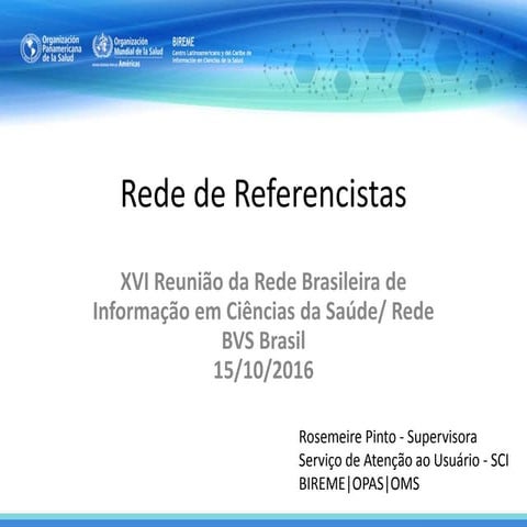 Resultado da pesquisa para conformação da Rede Referencistas da BVS 