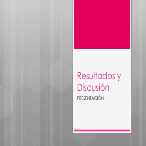 Presentación de los resultados | PPT
