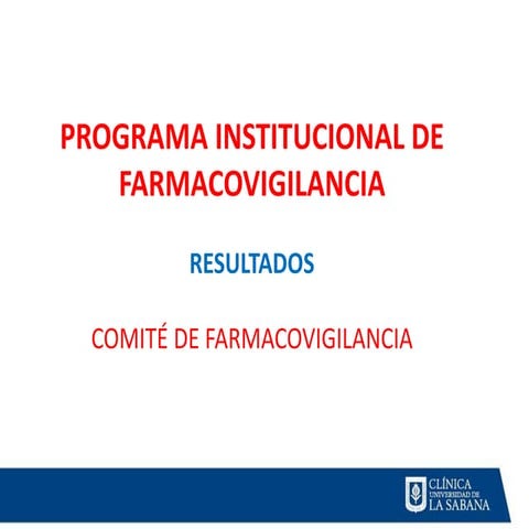 Programa institucional de farmacovigilancia clinica universidad de la sabana,...