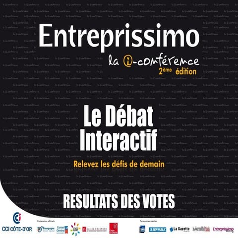 Résultats Entreprissimo la i-conférence 2012