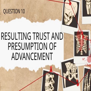 RESULTING TRUST AND THE PRESUMPTION OF ADVANCEMENT.pptx