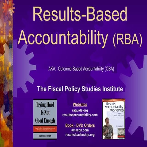 Results based accountability 101 20 minute presentation (2009)