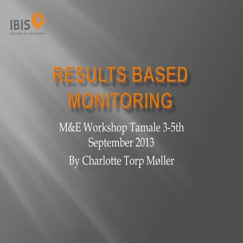Results based monitoring