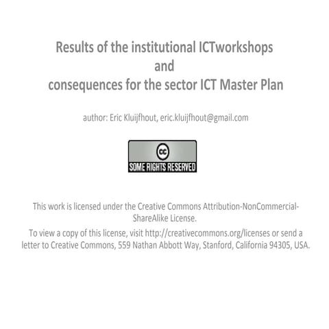 Results of the institutional ic tworkshops and consequences for the sector ic...