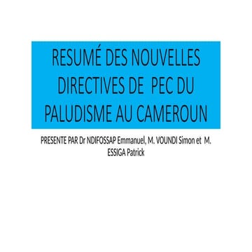 RESUMÉ DES NOUVELLES DIRECTIVES DE LA PEC DU PALUDISME CMNDR (1).pptx