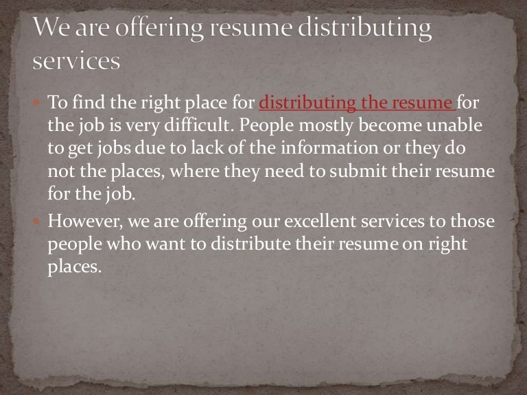 Distribution resume services