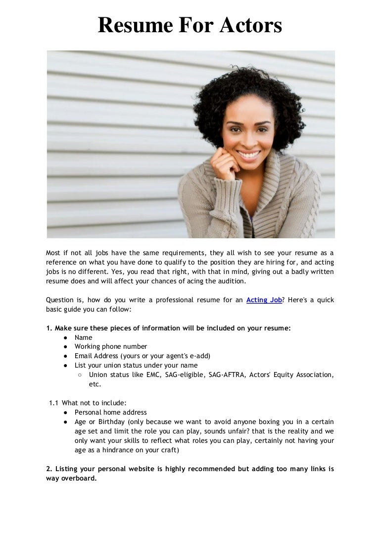 Given below is the complete actor resume sample for you to see how a professional theatre. Write Resum For Actors . Resume For Actors