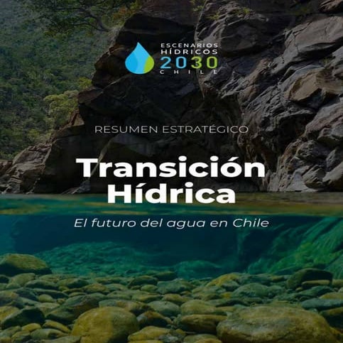 Transición Hídrica: el futuro del agua en Chile | PDF