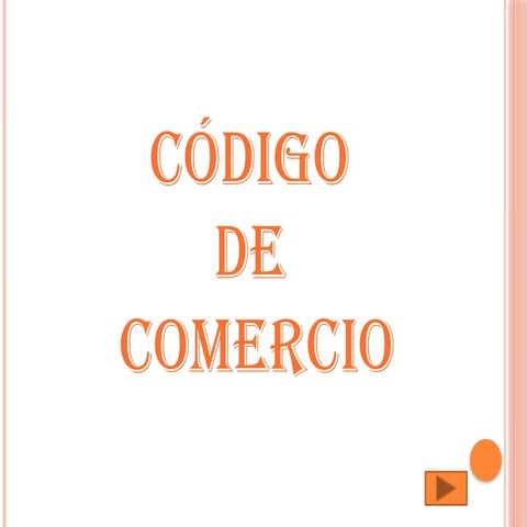 RESUMEN_CODIGO_DE_COMERCIO_LIBRO_PRIMERO.pptx