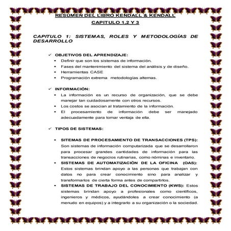 Resumen de los capitulos i, ii, iii del libro kendall & kendall