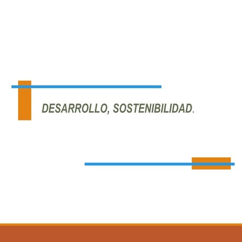 RESUMEN DESARROLLO SOSTENIBLE.ppt