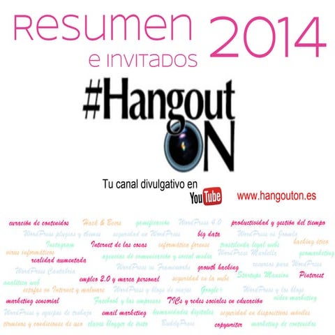 Resumen e invitados 2014 de HangoutON