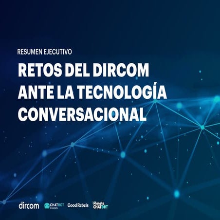 "Los retos del Dircom ante la tecnología conversacional" (Resumen ejecutivo)