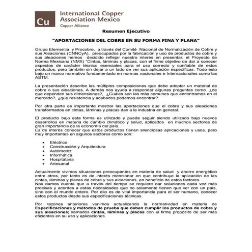 Resumen ejecutivo: Aportaciones del Cobre en su forma fina y plana, (ICA-Proc...