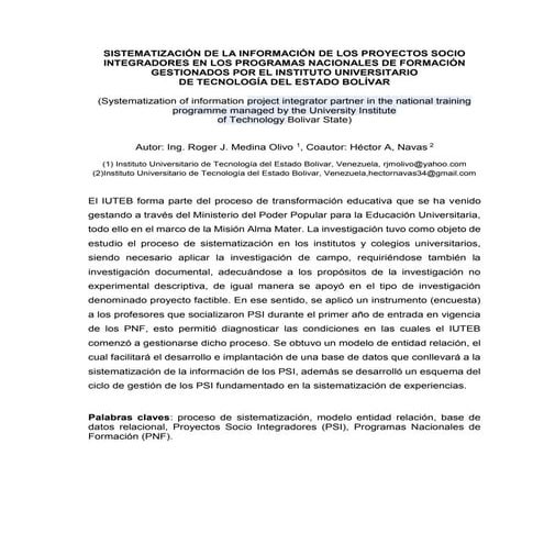 •	Sistematización de la información de los proyectos socio integradores en los Programas Nacionales de Formación Gestionados por el Instituto Universitario de Tecnología del Estado Bolíva