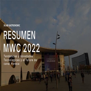 Resumen MWC MOBILE WORLD CONGRESS BARCELONA 2022 