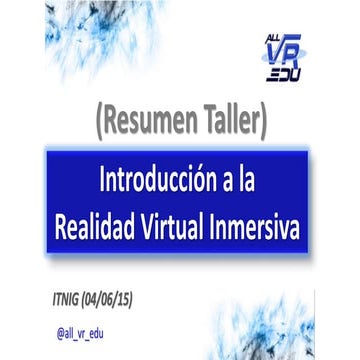 Resumen taller "Introducción Realidad Virtual" de All VR Education en Itnig