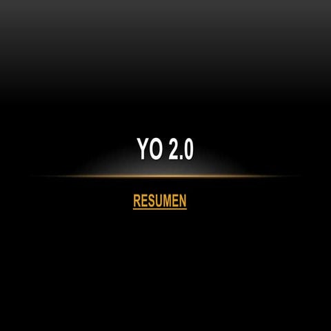 Resumen YO 2.0 RICHARD PROAÑO