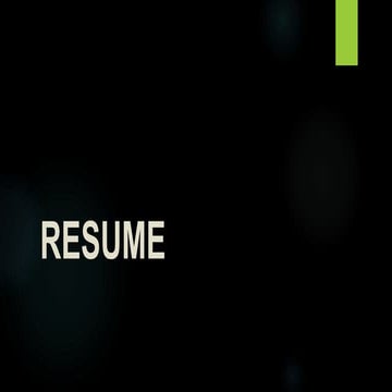 Resume ppt by Rayees Ahmad Ganaie (Ph.D. Research Scholar, School of Comparative Languages and Culture, Department of English, Devi Ahilya Vishwavidyalaya, Indore, MP, India )