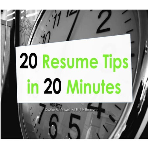 20 Resume Tips in 20 Minutes