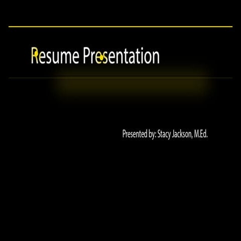Resume presentation