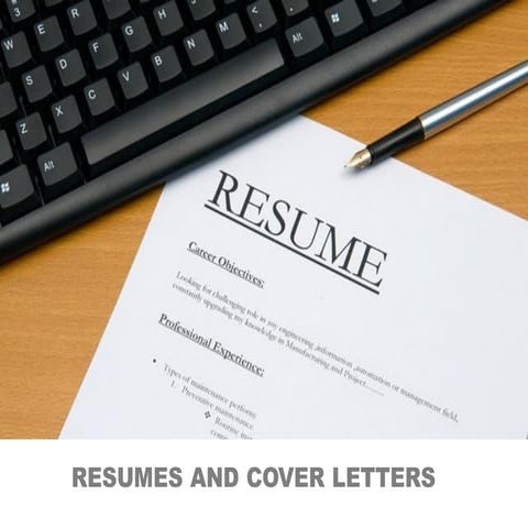 Resumes and Cover Letters