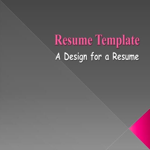 Resume Template - A Design for a Resume