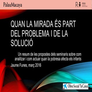 LA POBRESA AMB ULLS D'INFANT RESUM ...