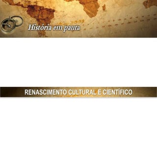 Renascimento Cultural e Científico