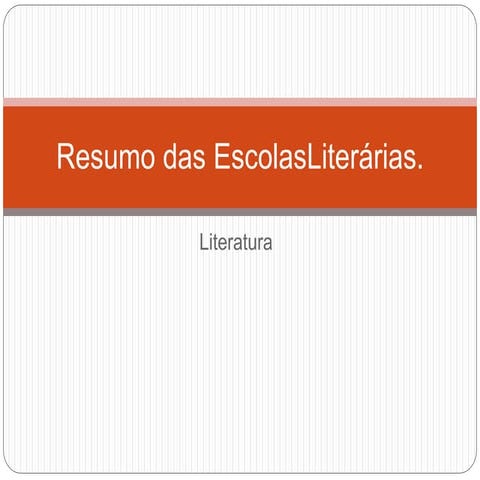 Resumo das escola literárias.