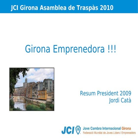 Jove Cambra Internacional de Girona Resum president 2009 