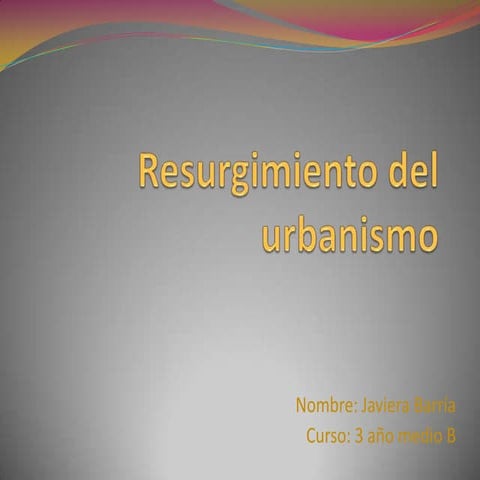 Resurgimiento del urbanismo (1)