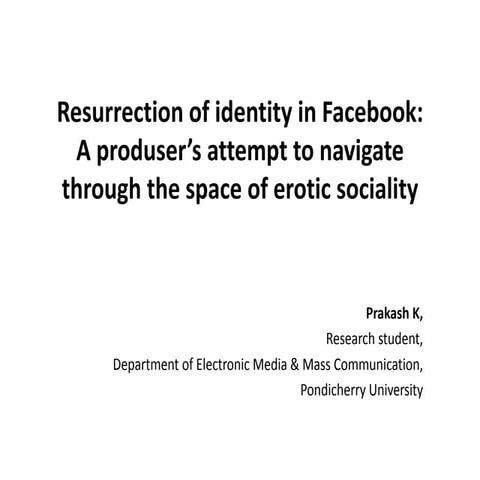 Resurrection of identity in facebook edited
