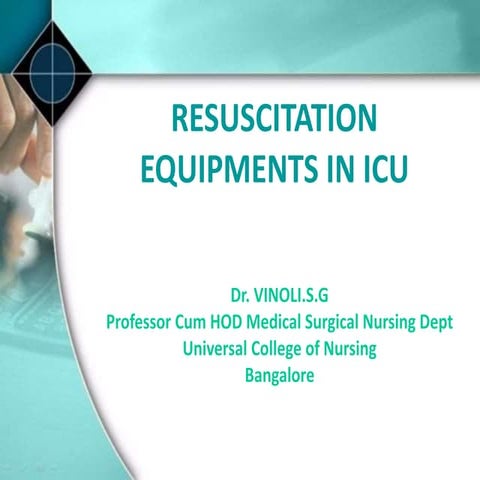 Resusciation equipments in icu