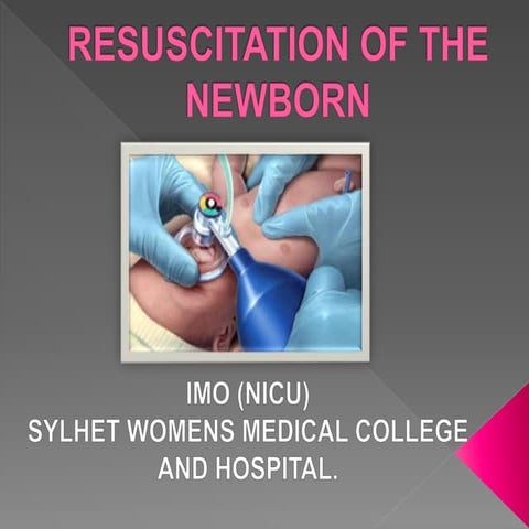Resuscitation of the newborn