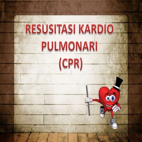 Resusitasi kardio pulmonari (cpr)