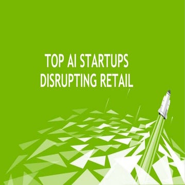 Top Artificial Intelligence (AI) Startups Disrupting Retail