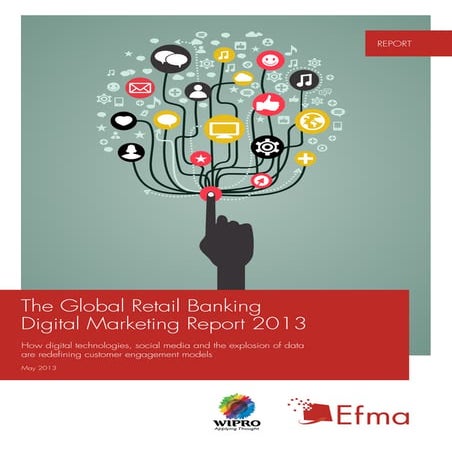 2013 Retail Banking Digital Marketing Report
