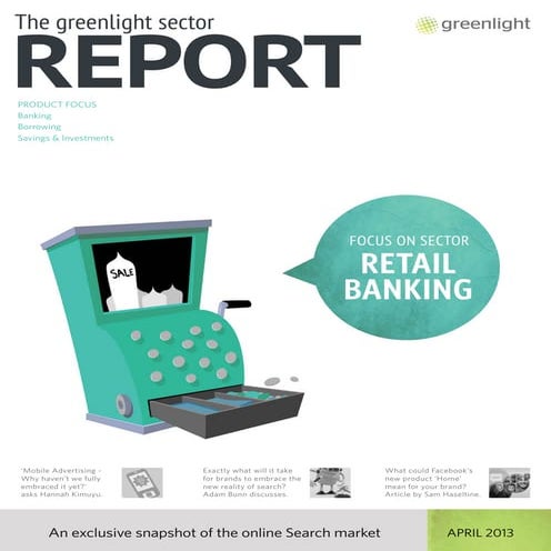 Greenlight's Retail Banking Sector Report, May 2013, Issue 16