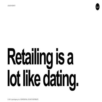 Retail is a lot like dating.