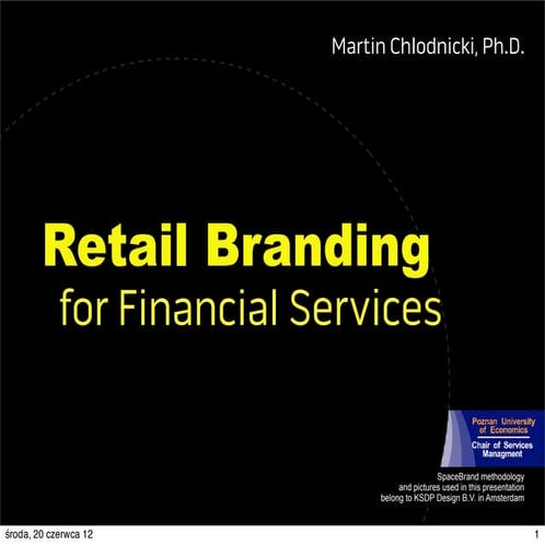 Retail Branding for Financial Services