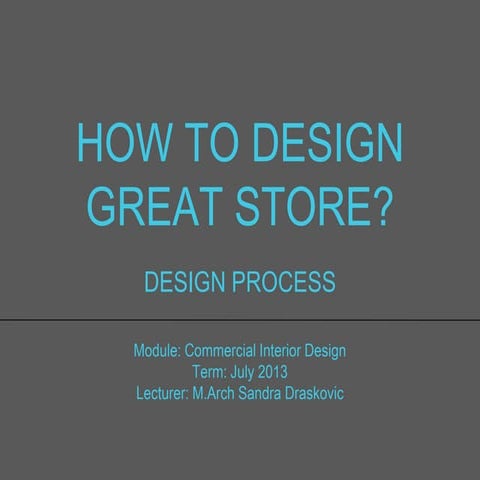 Retail design and planning or How to design GREAT STORE