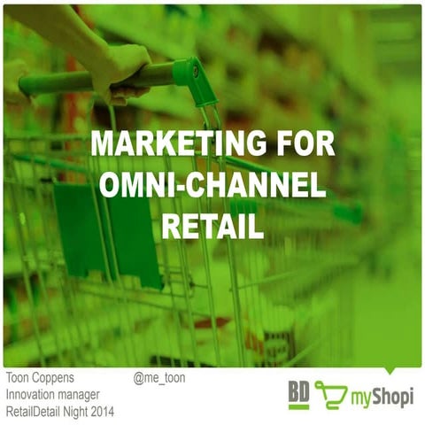 Marketing for Omni-channel retail - Retaildetailnight 2014   RDN14 - folder v...