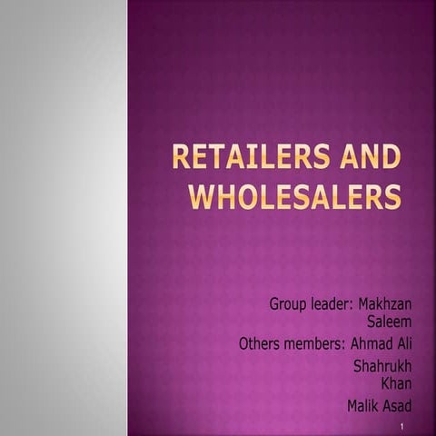Retailer and wholesaler