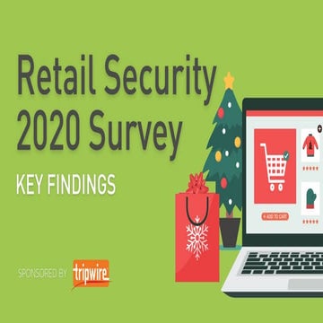 Tripwire Retail Security 2020 Survey: Key Findings
