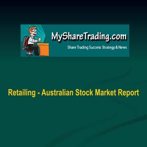 Retailing - Australian Stock Market Report
